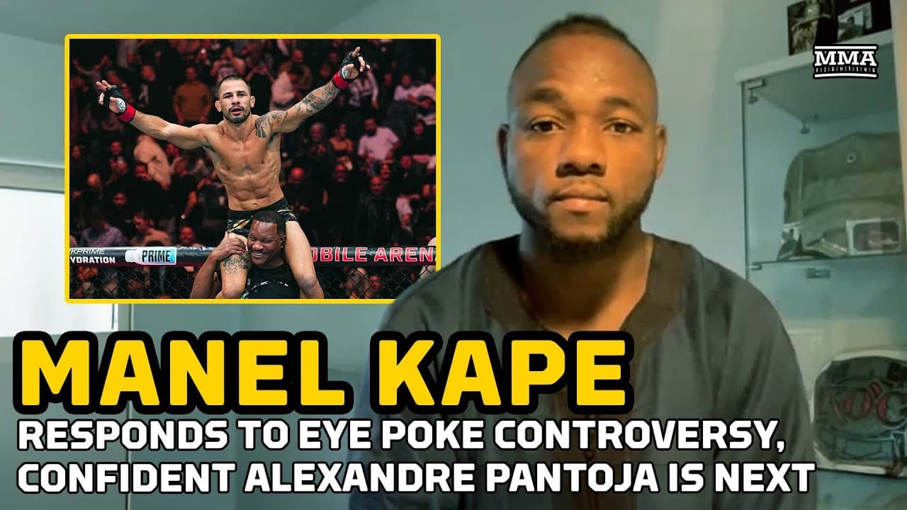 Manel Kape Addresses Eye Poke Controversy, Confident He Gets Alexandre Pantoja Next - MMA Fighting
