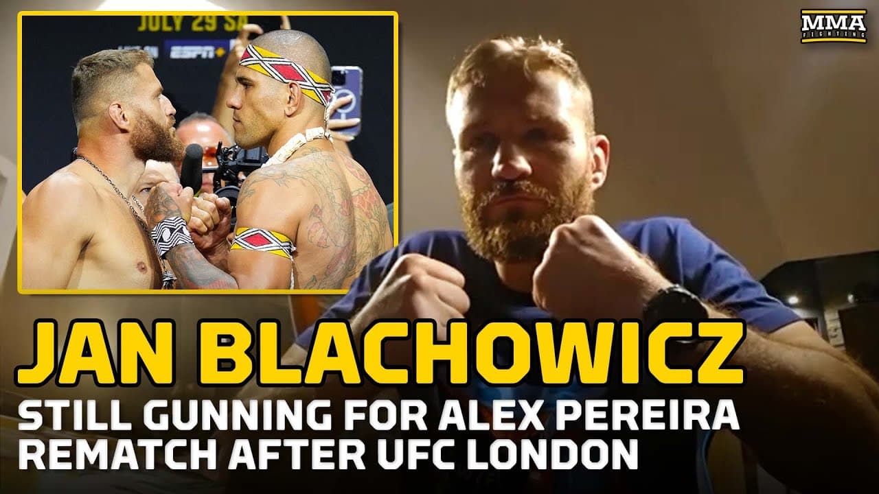 Jan Blachowicz Still Gunning for Alex Pereira Rematch After UFC London - MMA Fighting