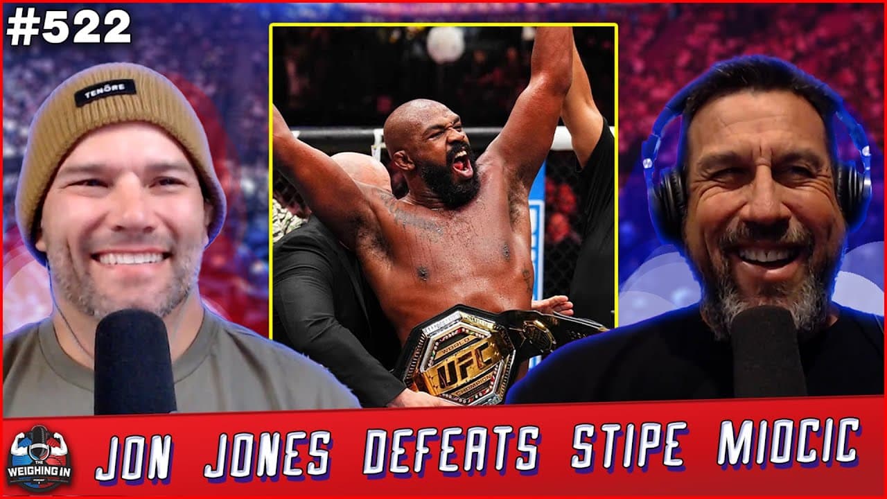 Jon Jones Defeats Stipe Miocic | WEIGHING IN #522
