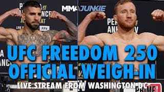 UFC Freedom 250: Toputia vs. Gaethje Official Weigh-In | Live in Washington DC | Sat. 11 am. ET