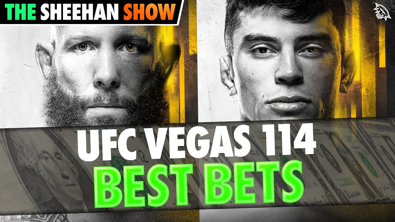 BEST BETS for UFC Vegas 114 | The Sheehan Show
